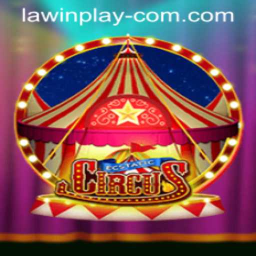 Experience the Thrills of EcstaticCircus with LAWIN PLAY
