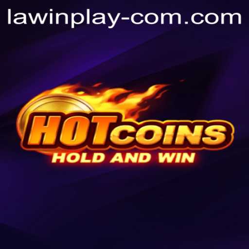Exploring HotCoins: A New Gaming Experience with LAWIN PLAY
