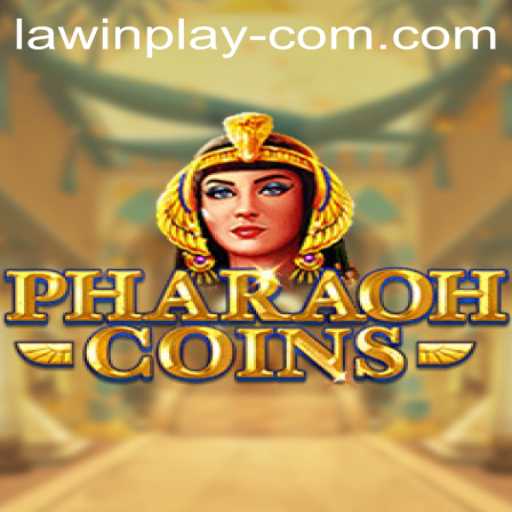 PharaohCoins: Dive into the Mystical World of LAWIN PLAY