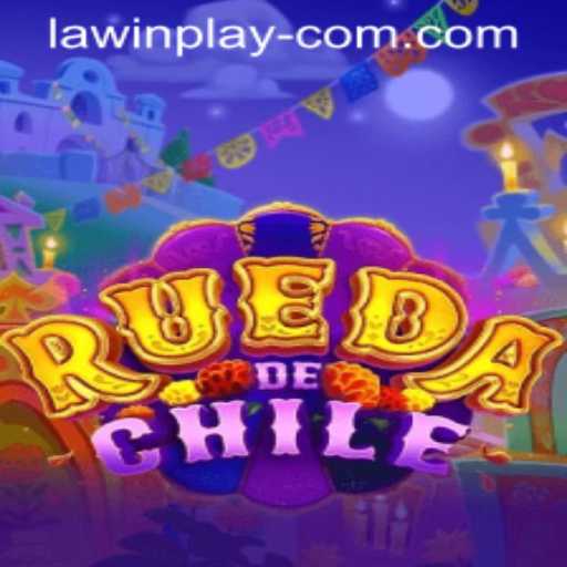 Discover the Thrilling World of RuedaDeChile and the Exciting LAWIN PLAY