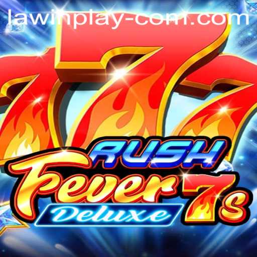 RushFever7sDeluxe: An Exciting New Adventure in Online Gaming