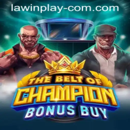 Exploring TheBeltOfChampionBonusBuy: A Dynamic Gaming Experience with LAWIN PLAY