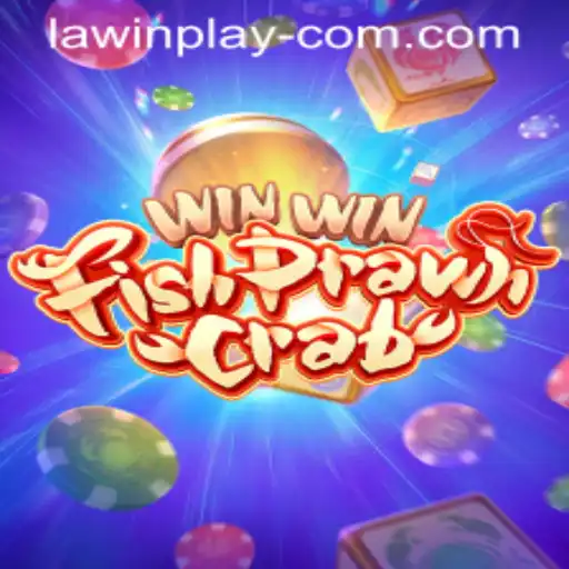 Exploring the Exciting World of WinWinFishPrawnCrab and LAWIN PLAY